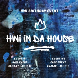 𝗛𝗪𝗜 𝗶𝗻 𝗱𝗮 𝗛𝗼𝘂𝘀𝗲（네일 이벤트）