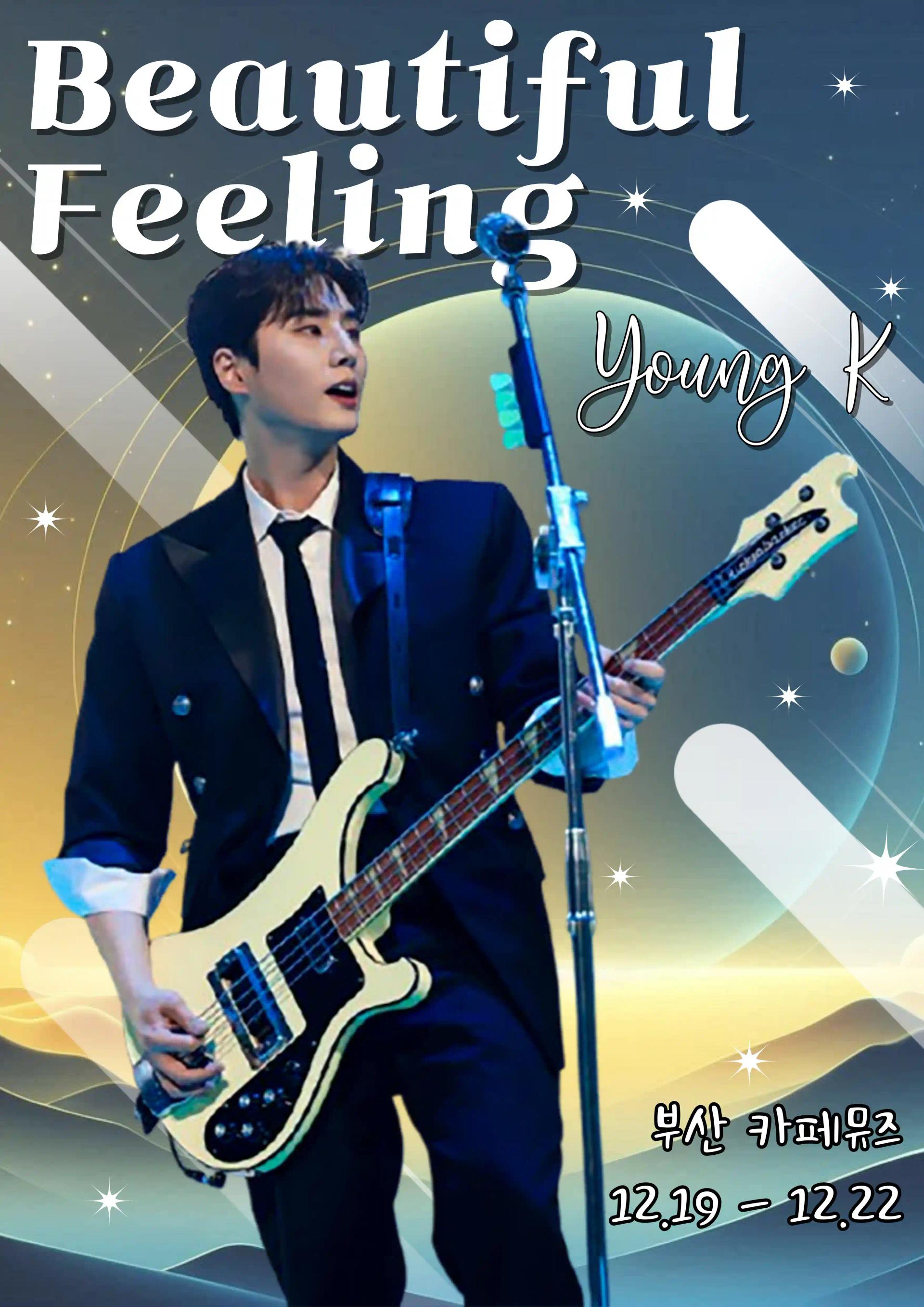 🎉 Beautiful Feeling Young K 🎉