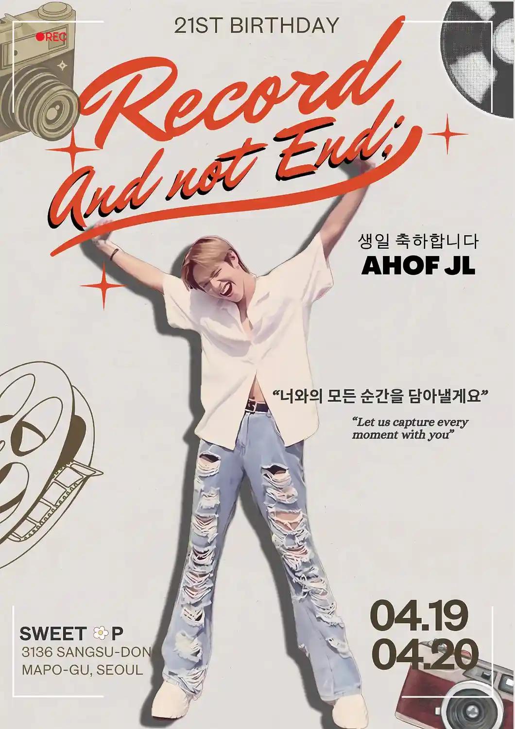 Record and not End - AHOF JL 21ST BIRTHDAY